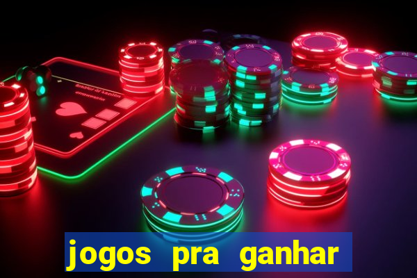 jogos pra ganhar dinheiro de verdade via pix na hora